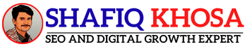 Shafiq Khosa | SEO and Digital Growth Expert