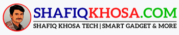 Shafiq Khosa Tech – ShafiqKhosa.Com